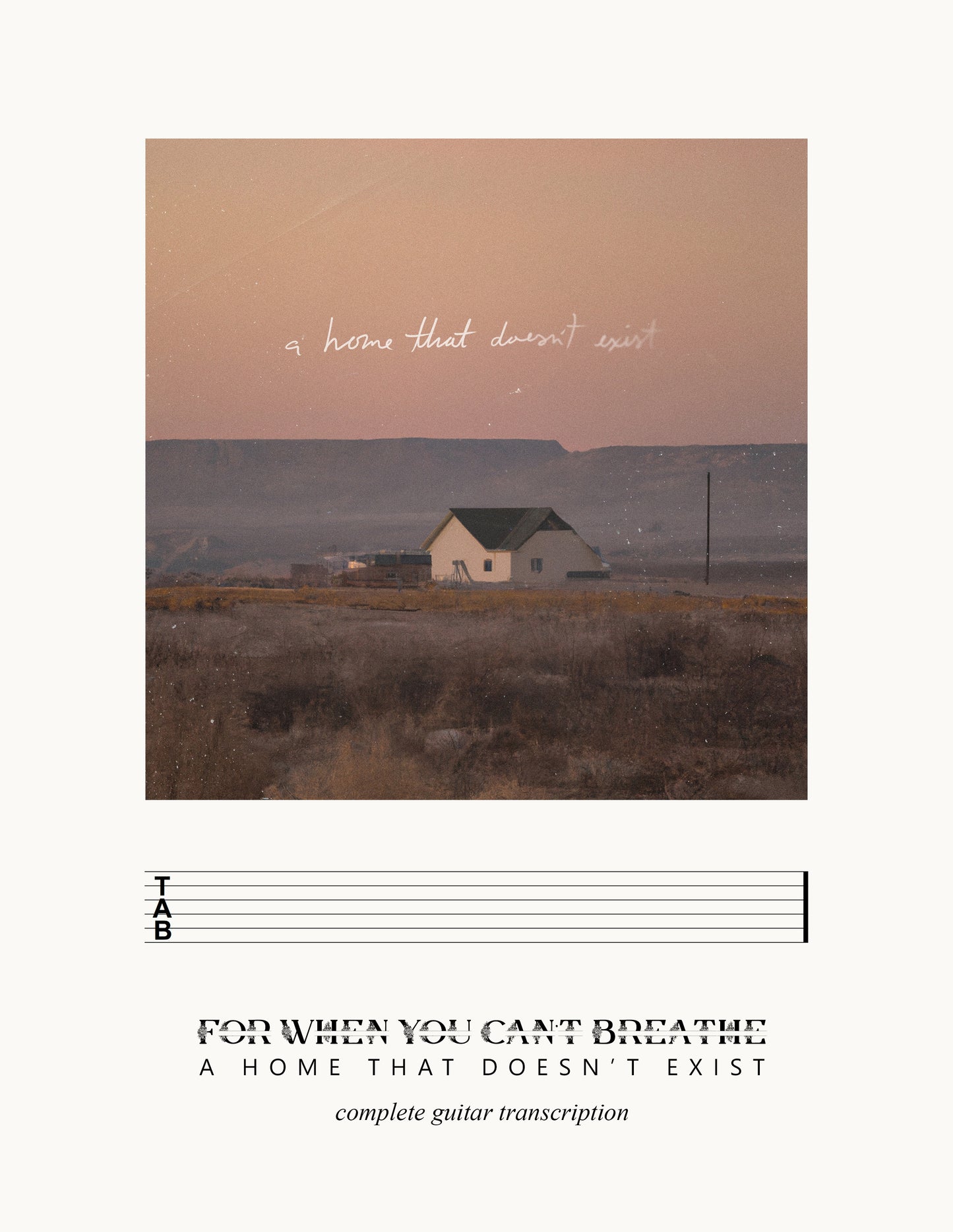A Home That Doesn't Exist - Guitar Tabs (Digital Download)
